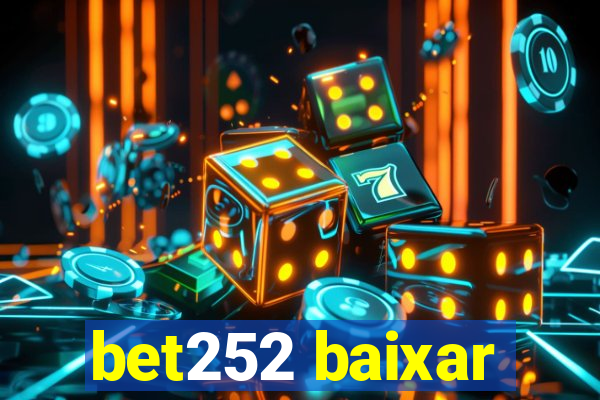 bet252 baixar